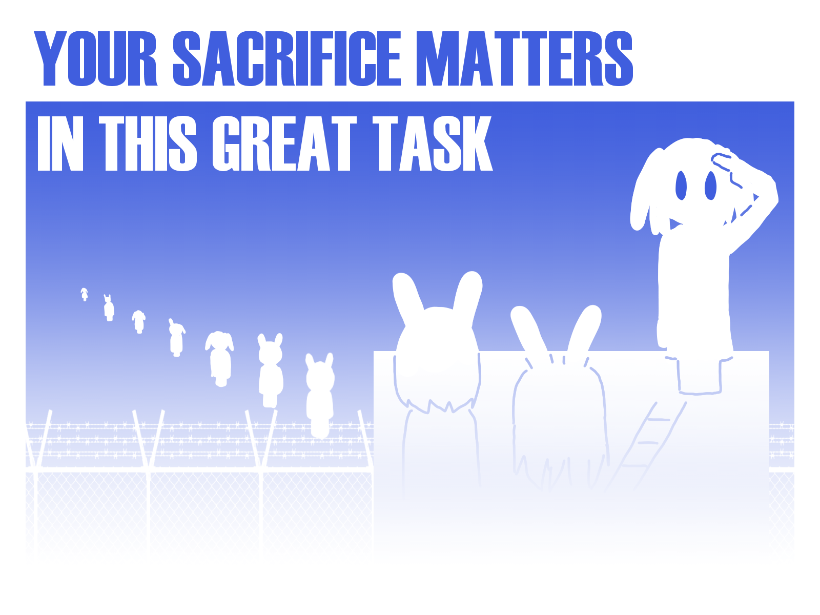 Your sacrifice matters in this great task